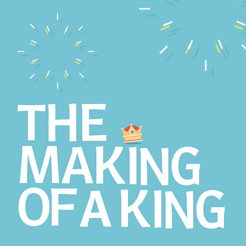 Making of a King Week 4 episode artwork